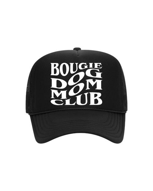 Bougie Dog Mom Trucker Hat- "Black&White"