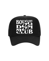 Bougie Dog Mom Trucker Hat- "Black&White"