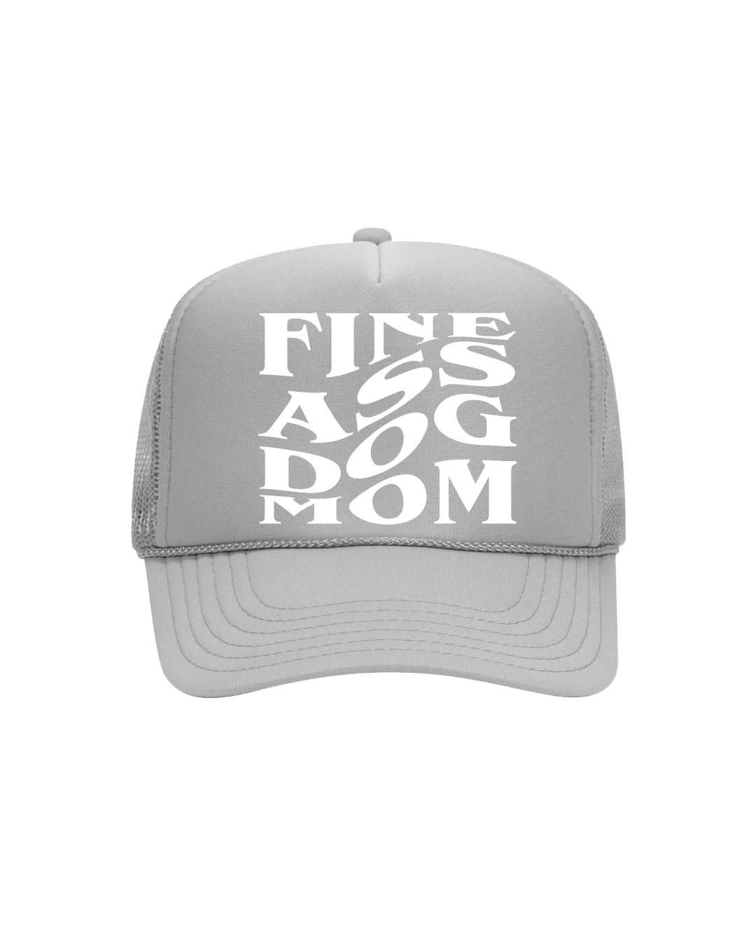 Fine A$$ Dog Mom Trucker- "Light Gray&White"