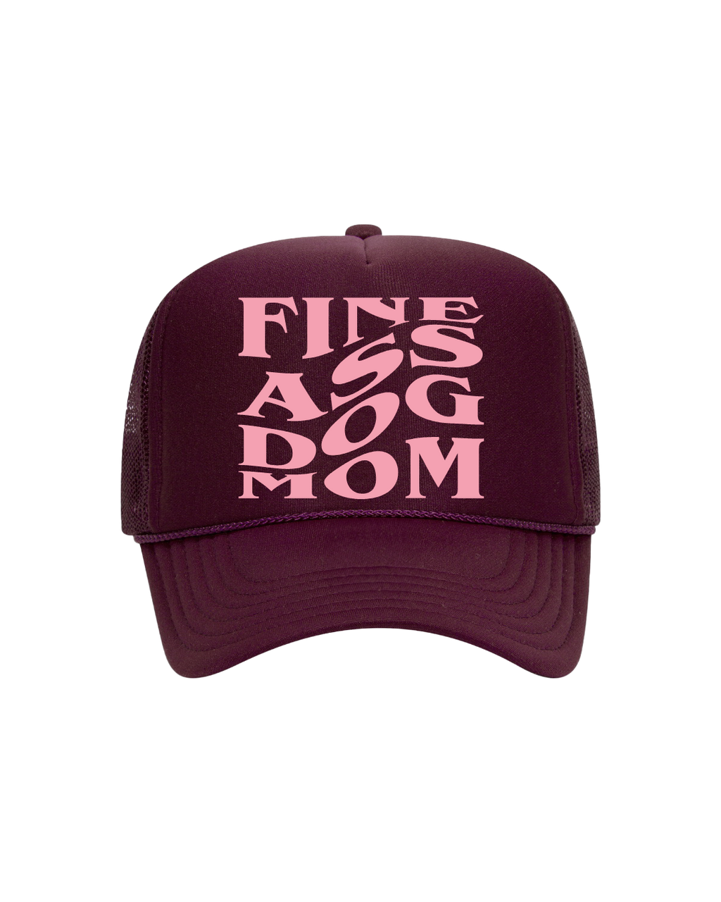 Fine A$$ Dog Mom Trucker- "Maroon&Pink"