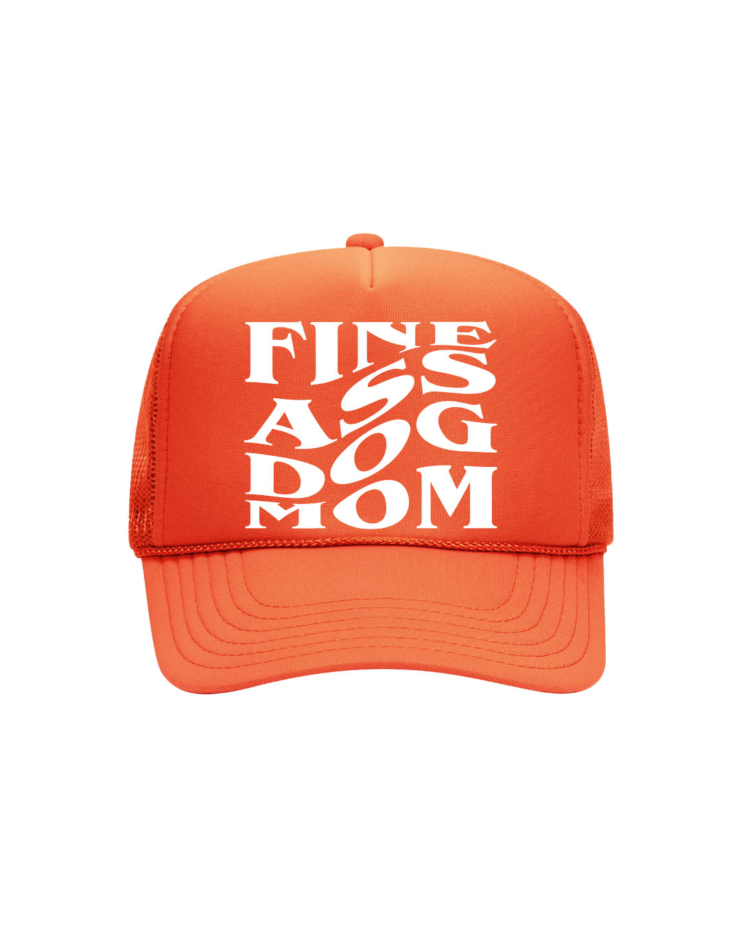 Fine A$$ Dog Mom Trucker- "Orange&White"
