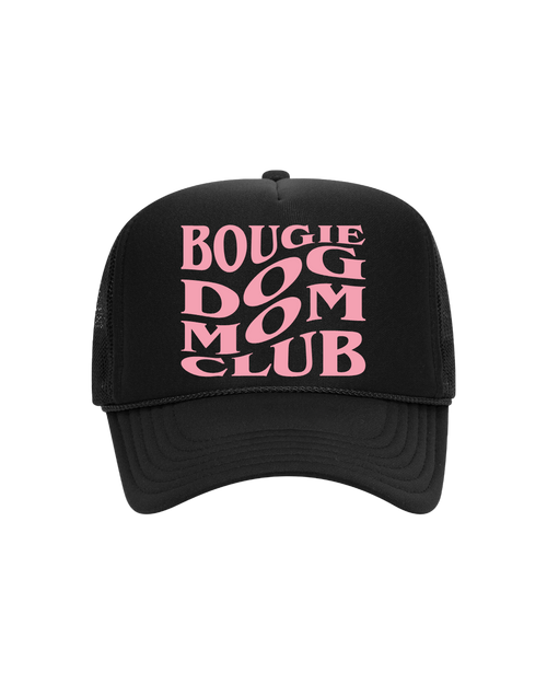 Bougie Dog Mom Trucker- "Black&Pink"